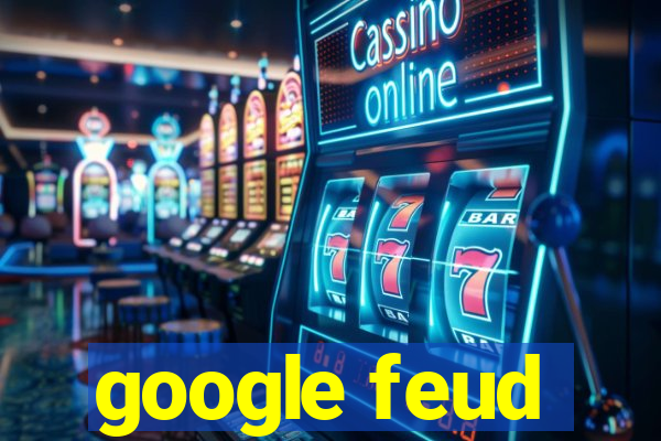 google feud